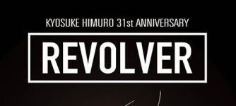 KYOSUKE HIMURO 31st ANNIVERSARY　REVOLVER ENCORE“BEAT REACTOR 2019”
