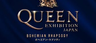 QUEEN EXHIBITION JAPAN ～Bohemian Rhapsody～