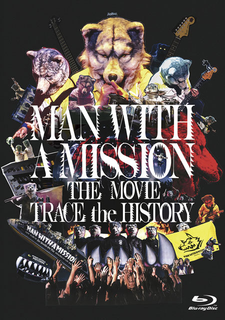 MAN WITH A MISSION THE MOVIE -TRACE the HISTORY-