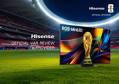 世界が注目するVAR判定の舞台裏に、RGB MiniLEDテレビ　ハイセンスがFIFAワールドカップ2026(TM)公式VARレビューテレビプロバイダーとして大会を支援